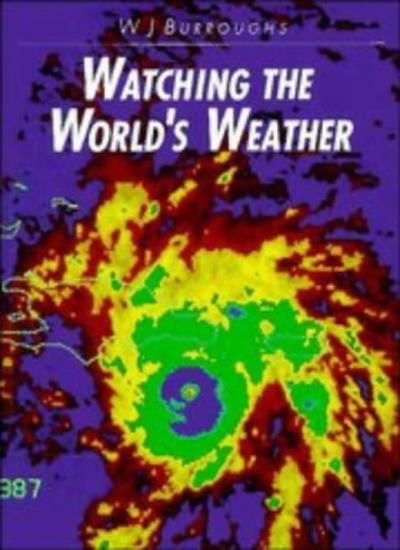 Watching the World's Weather-William James Burroughs