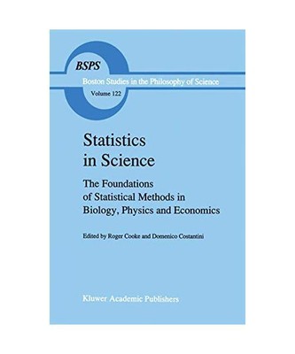 Statistics in Science: The Foundations of Statistical Methods in Biology, Physic