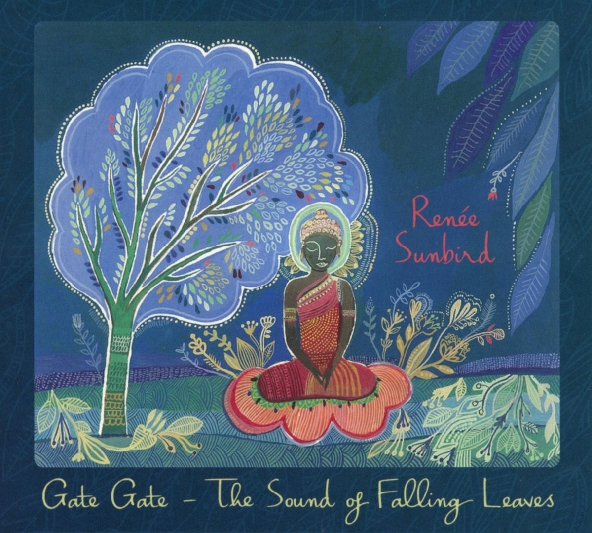 Renée Sunbird Gate Gate - The Sound of Falling Leaves (CD)