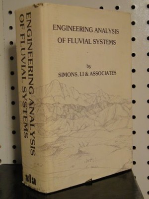Engineering Analysis of Fluvial Systems [Hardcover] Simons Li & Associates