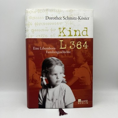Kind L 364 von Dorothee Schmitz-Köster (2007, Gebundene Ausgabe) Zustand gut