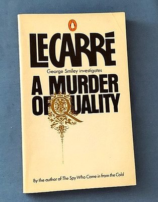 A Murder Of Quality By John Le Carre', A George Smiley Novel, 1982, Vintage, PB