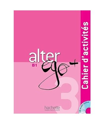 Alter Ego + 3: Cahier d'Activités + CD Audio: Alter Ego + 3: Cahier d'Activité