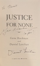 Gene Hackman Signed Book To Newt Gingrich. Justice For None. 1st Printing