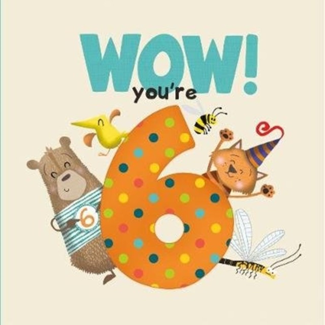 WOW! You're Six birthday book by Lucy Tapper (Paperback Book)