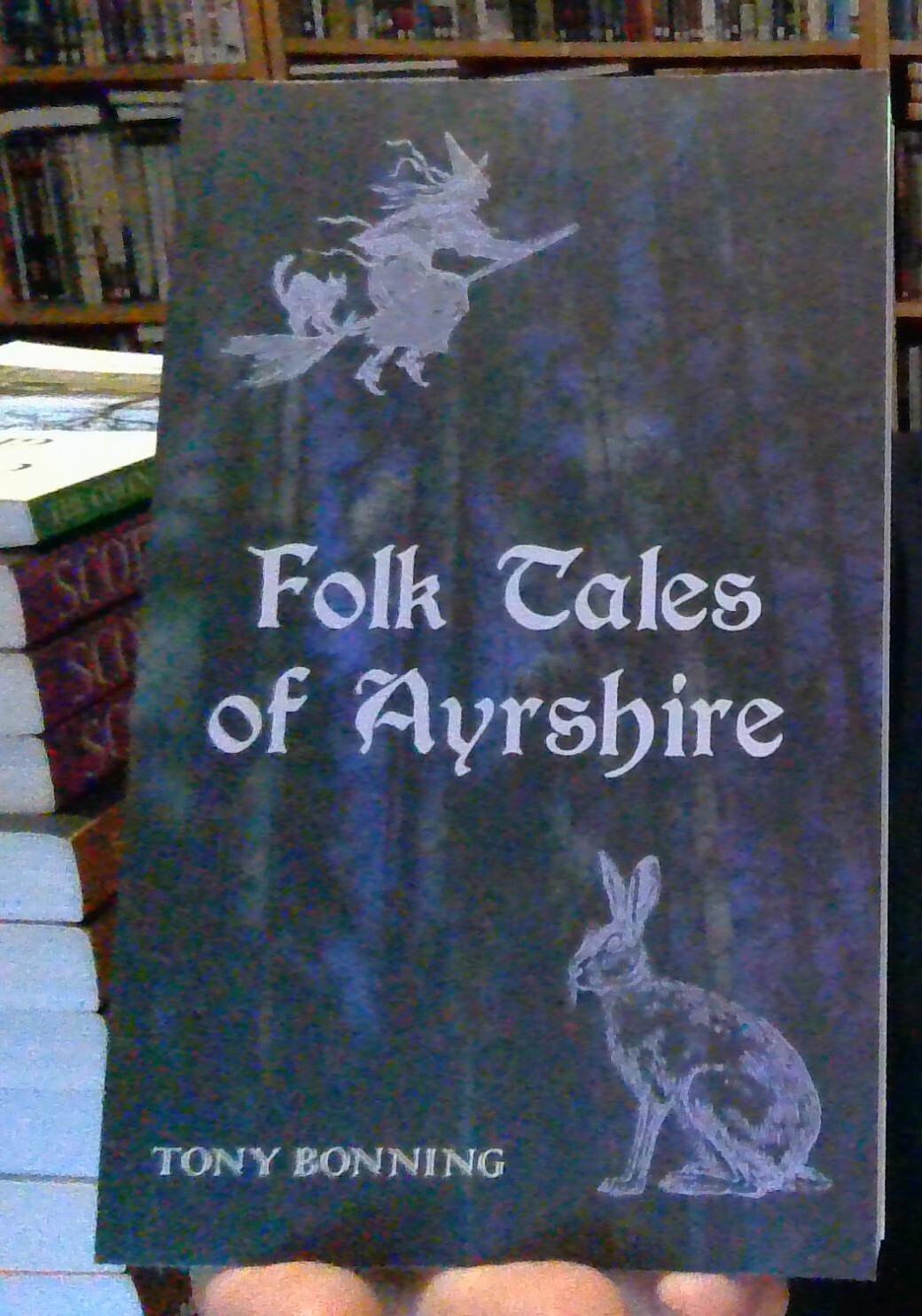 Folk Tales of Ayrshire by Tony Bonning (Paperback, 2021) 9781911043126 NEW
