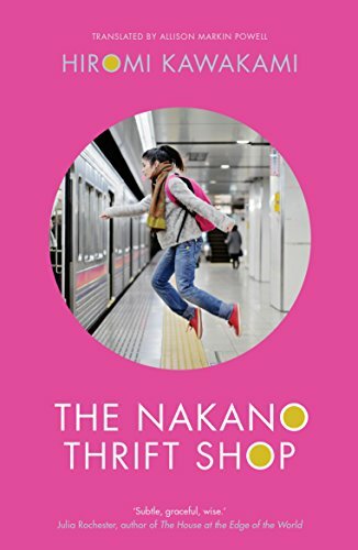 The Nakano Thrift Shop By Hiromi Kawakami, Allison Markin Powell. 9781846276026