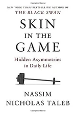 Skin in the Game : Hidden Asymmetries in Daily Life Nassim Nichol