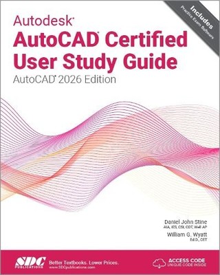 Autodesk AutoCAD Certified User Study Guide - 9781630577476
