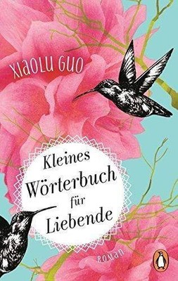 Kleines Wörterbuch für Liebende: Roman | Guo, Xiaolu | Buch