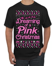 Dreaming Of A Pink Chirstmas Girly Woman Movie Party Men TShirt