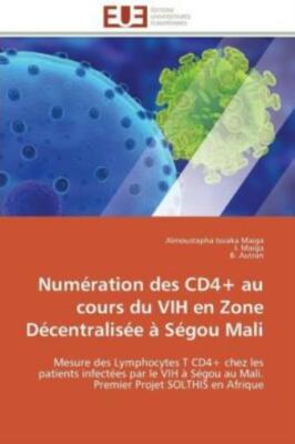 Num?Ration Des Cd4+ Au Cours Du Vih En Zone D?Centralis?E ? S?Gou Mali