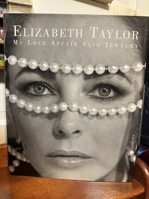 ELIZABETH TAYLOR MY LOVE AFFAIR WITH JEWELRY & LEGACY ON FILM HARDCOVER