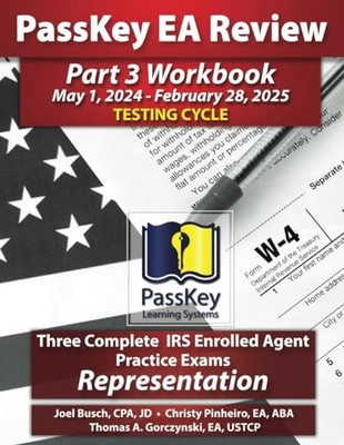 PassKey Learning Systems EA Review Part 3 Workbook: Three Complete IRS Enrol...