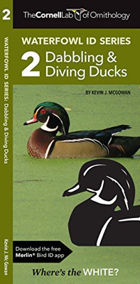 Cornell Lab of Ornithology Waterfowl Id: #2 Dabbling Du - Pamphlet NEW Kevin J.
