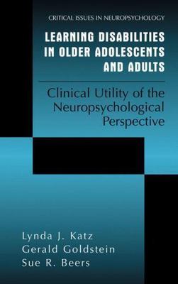 Learning Disabilities in Older Adolescents and Adults: Clinical Utility of the N