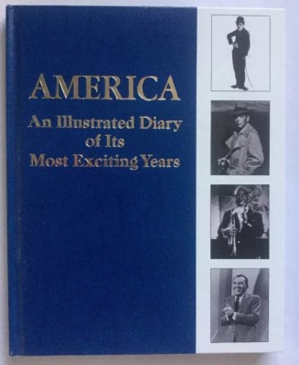 AMERICA Illustrated Diary Of It s Most Exciting Years Vol. 2 1972 Hardback Book