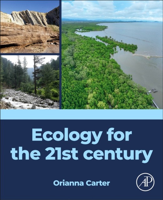 Ecology for the 21st century PAPERBACK 9780443240317