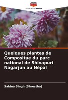 Quelques Plantes De Compositae Du Parc National De Shivapuri Nagarjun Au NéPal