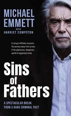 Sins of Fathers: A Spectacular Break from a Criminal, Dark Past: A Spectacular B