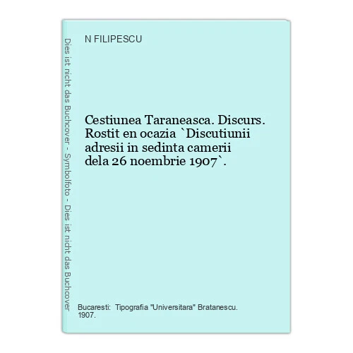 Cestiunea Taraneasca. Discurs. Rostit En Ocazia Filipescu, N - Picture 1 of 1