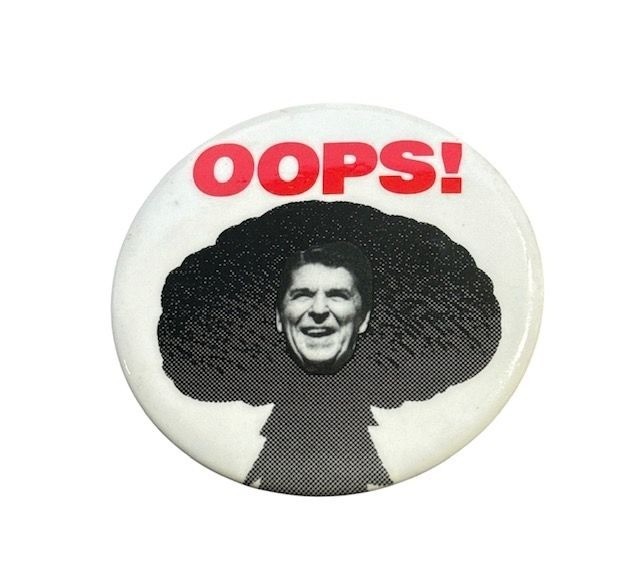 Anti Ronald Reagan Political Protest Pinback Button Nuclear Mushroom Cloud