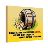 Holzschild 20X30 Cm Dieser Betrieb Arbeitet Ohne Gewinn Spruch Zitat Deko Gesche