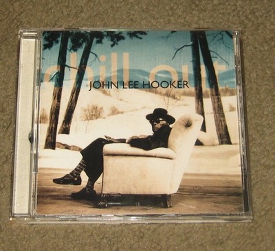 John Lee Hooker - Chill Out (CD, 1995, Pointblank Records)
