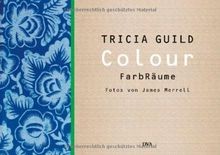 Colour: FarbRäume von Guild, Tricia | Buch | Zustand sehr gut