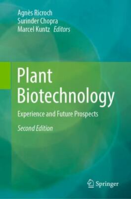 Plant Biotechnology: Experience and Future Prospects -