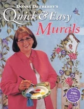 Donna Dewberry's Quick & Easy Murals by Dewberry, Donna