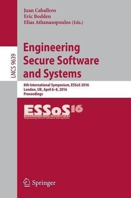 Engineering Secure Software and Systems - 9783319308050