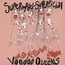 Supermodel Superfi... Voodoo Queens 7"  record UK