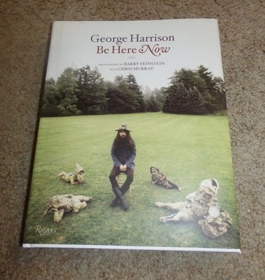 George Harrison 'Be Here Now' by Barry Feinstein & Chris Murray Hardcover W/DJ