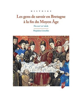 Les gens de savoir en Bretagne à la fin du Moyen Âge: Fin XIIIe-XVe siècle, L