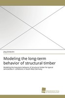 Modeling The Long-Term Behavior Of Structural Timber JöRg SchäNzlin Taschenbuch
