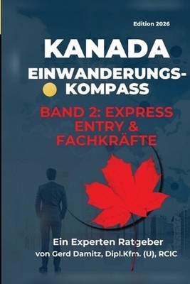 Band 2: Express Entry & Fachkr?fte by Gerd Damitz (German) Paperback Book