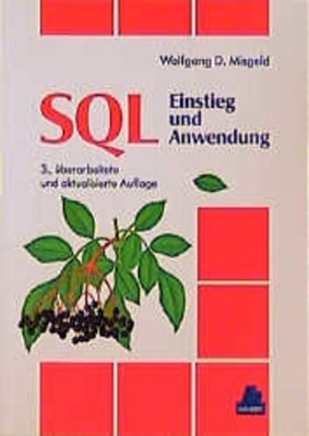 SQL: Einstieg und Anwendung, Mit SQL-2, IBM DB2, IBM SQL/DS, Informix SQL, Oracl