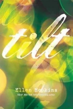 Tilt - Paperback By Hopkins, Ellen - GOOD