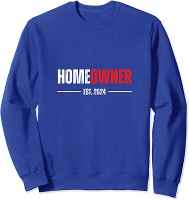 Homeowner Est 2024 Proud Housewarming For New Home Unisex Crewneck Sweatshirt