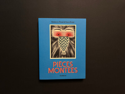 Poizat, Pagni: Pièces montées   Text-Free Surreal Artist s Book   Softcover