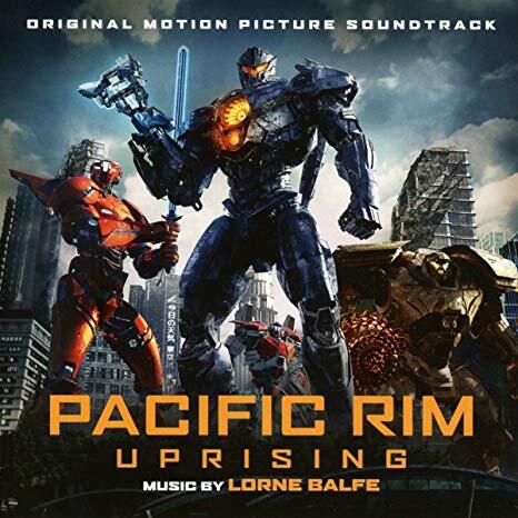 Lorne Balfe - Pacific Rim Uprising Original Motion Picture Soundtrac - S1256S