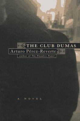 The Club Dumas, Sonia Soto, Arturo Perez-Reverte, Very Good Book