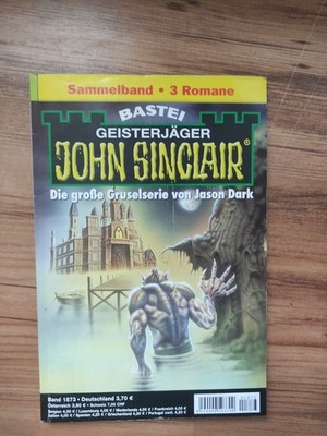 JOHN SINCLAIR , Sammelband 1873 , 3 Romane in einen,   Kult Horror, na2