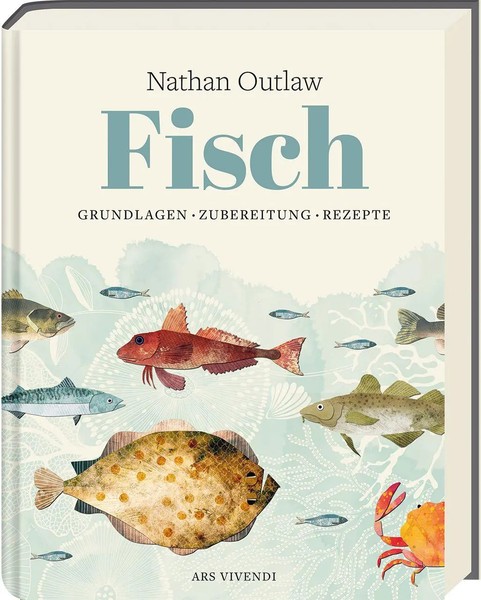 Fisch | Grundlagen - Zubereitung - Rezepte | Nathan Outlaw | Deutsch | Buch-image