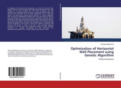 Optimization of Horizontal Well Placement using Genetic Algorithm Prasandi Abdul