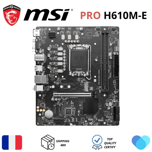 Carte mère MSI Pro H610M-E Intel LGA 1700 2x DDR4 - HDMI, VGA, 4x Sata III, RJ-4