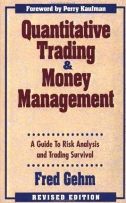 Quantitative Trading and Money Management, - 9781557385857, hardcover, Fred Gehm