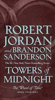Towers of Midnight: Book Thirteen of the Wheel of Time
