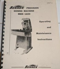 Sunnen MBB-1600 Precision Honing Machine Operating and Maintenance Manual
